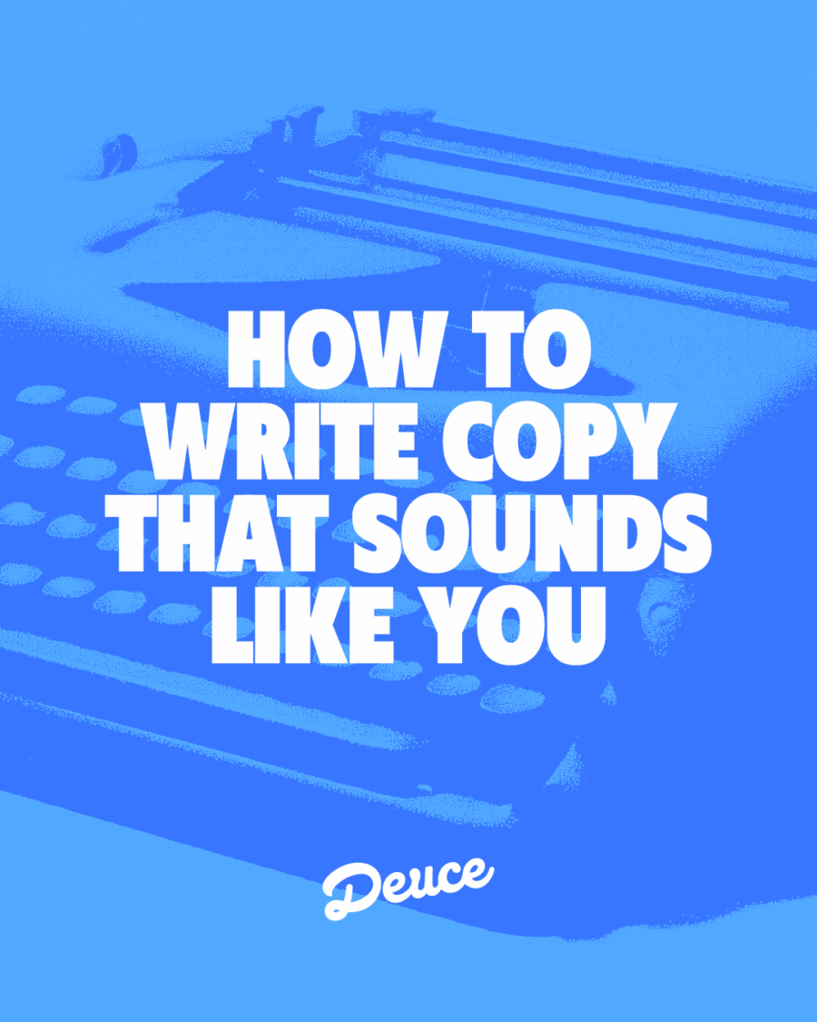 Brand Copywriting: How to Write Copy That Sounds Like You | Deuce Studio London